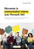 Réinventer la communication interne avec Microsoft 365 - Christophe Coupez