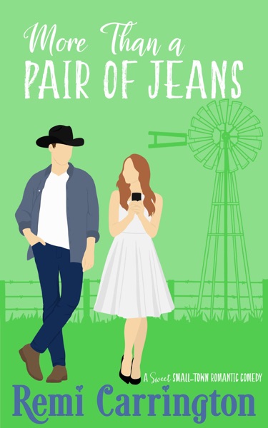 More Than a Pair of Jeans: A Sweet Small-Town Romantic Comedy