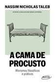 A cama de Procusto - Nassim Nicholas Taleb