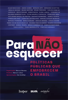 Para não esquecer: políticas públicas que empobrecem o Brasil - Marcos Mendes (org.)