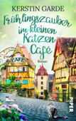 Frühlingszauber im kleinen Katzen-Café - Kerstin Garde