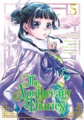 The Apothecary Diaries 05 (Manga) - Natsu Hyuuga, Nekokurage, Itsuki Nanao & Touco Shino