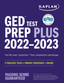 GED Test Prep Plus 2022-2023: Includes 2 Full Length Practice Tests, 1000+ Practice Questions, and 60 Hours of Online Video Instruction - Caren Van Slyke