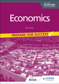 Economics for the IB Diploma: Prepare for Success - Paul Hoang