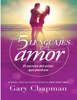 Author : GAy ChApman - LOs 5 lEnguajes dEl Amor (Spanish Edition)