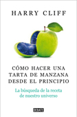 Cómo hacer una tarta de manzana desde el principio - Harry Cliff