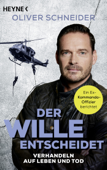 Der Wille entscheidet - Oliver Schneider & Shirley Michaela Seul