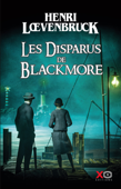 Les Disparus de Blackmore - Henri Lœvenbruck