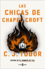 Las chicas de Chapel Croft - C.J. Tudor
