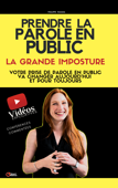 Prise de Parole en Public : la grande imposture - Philippe Massol