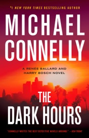 The Dark Hours - Michael Connelly