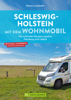Schleswig-Holstein mit dem Wohnmobil - Marion Landwehr