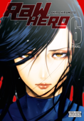 RaW Hero, Vol. 6 - Akira Hiramoto
