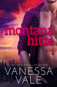Montana Hitze - Vanessa Vale
