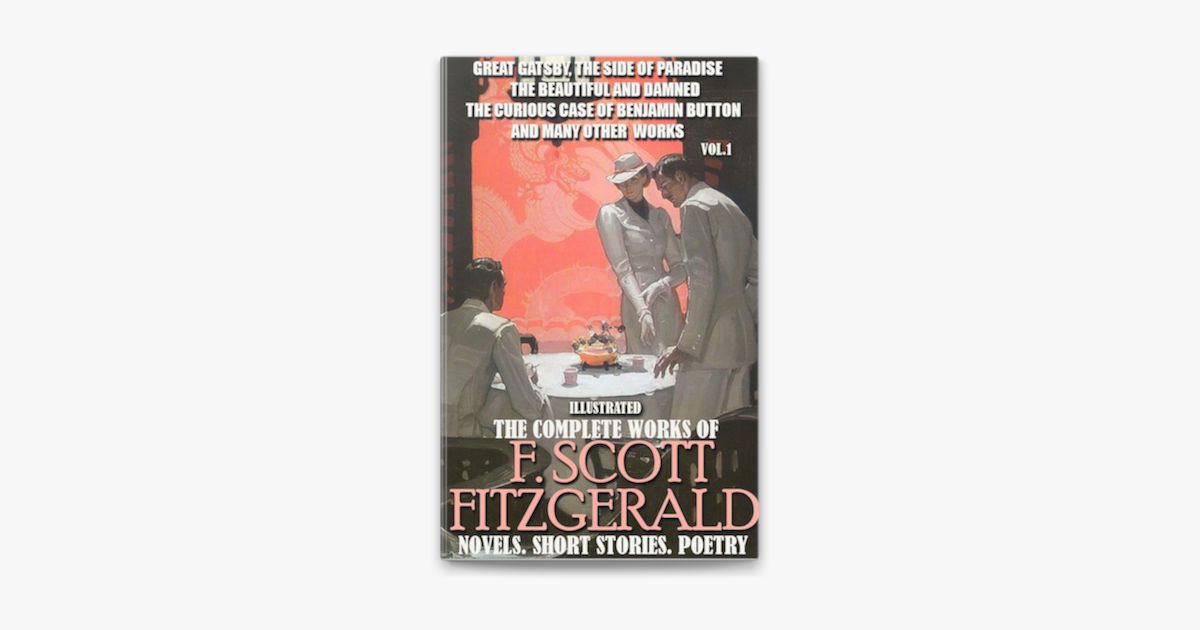 ‎The Complete Works Of F. Scott Fitzgerald. Novels. Short Stories ...