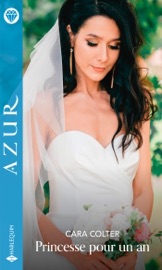 Princesse pour un an - Cara Colter by  Cara Colter PDF Download