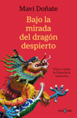 Bajo la mirada del dragón despierto - Mavi Doñate