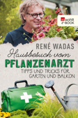 Hausbesuch vom Pflanzenarzt - René Wadas