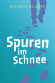 Spuren im Schnee - Patricia St. John