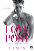 The Lovepost. Un amore da prima pagina - L.J. Shen