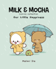 Milk & Mocha Comics Collection - Melani Sie