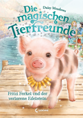 Die magischen Tierfreunde (Band 14) - Fritzi Ferkel und der verlorene Edelstein - Daisy Meadows & Loewe Kinderbücher