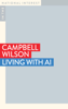 Living with AI - Campbell Wilson