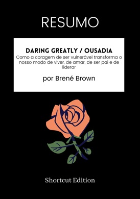Capa do livro A Coragem de Ser Vulnerável de Brené Brown