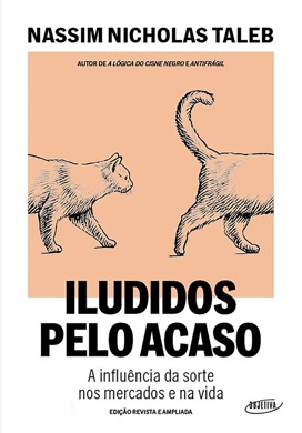 Capa do livro Iludidos pelo Acaso de Nassim Nicholas Taleb