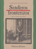 Senderos fronterizos - Francisco Jiménez