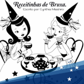 Receitinhas de Bruxa - CYNTHIA MIASHIRO