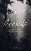 Static orchids - Penny Richardson