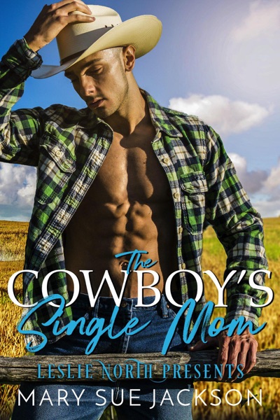 The Cowboy's Single Mom