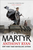 The Martyr - Anthony Ryan
