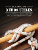 El Libro de Nudos Útiles - Sam Fury