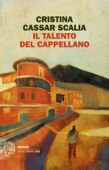 Il talento del cappellano - Cristina Cassar Scalia