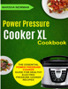 Power Pressure Cooker XL Cookbook: The Essential Power Pressure Cooker Guide For Healthy Electric Pressure Cooker Recipes - Marsha Newman