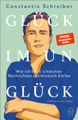 Glück im Unglück - Constantin Schreiber