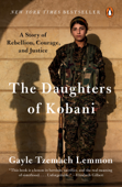 The Daughters of Kobani - Gayle Tzemach Lemmon