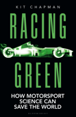Racing Green: THE RAC MOTORING BOOK OF THE YEAR - Kit Chapman