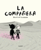 La compañera (La Volátil) - Agustina Guerrero