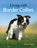 Living with Border Collies - Barbara Sykes