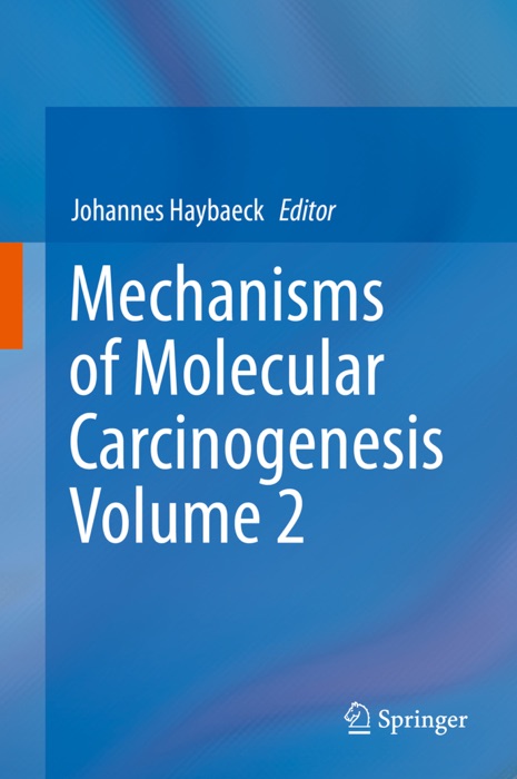 Mechanisms of Molecular Carcinogenesis – Volume 2