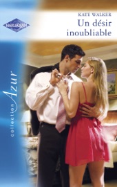 Un désir inoubliable (Harlequin Azur) - Kate Walker by  Kate Walker PDF Download