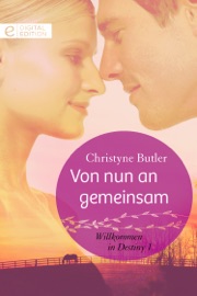 Von nun an gemeinsam - Christyne Butler by  Christyne Butler PDF Download
