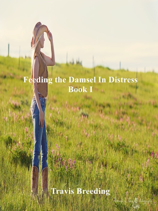 Feeding the Damsel in Distress Book I