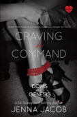 Craving His Command - A Doms Of Genesis Novella - Jenna Jacob