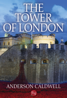 Anderson Caldwell - The Tower of London artwork