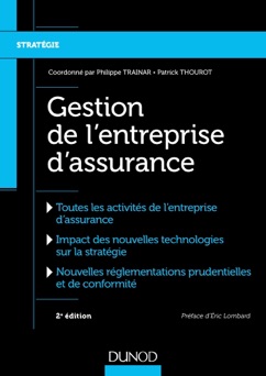 Gestion de l'entreprise d'assurance - 2e éd. - Philippe Trainar & Patrick Thourot