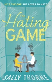 Download The Hating Game: 'The very best book to self-isolate with' Goodreads reviewer